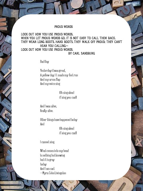  Use poems to discuss point-of-view and perspective. I use a thinking routine called “Step Inside” from Making Thinking Visible (Ritchart, Morrison & Church). After reading a piece of poetic text, I ask students what they think the poet’s perceptions are about life…what are her beliefs about life? What does the poem tell us about what is important to the poet? “Step Inside” is perfect for this type of discussion. I could go on and on with ideas for poetry in reader’s workshop because it’s one of my absolute favorite genres to use. However, just like any other literature, the depth of text a teacher uses with her students determines the level of thinking in which her students will engage. I currently teach fifth grade, but have taught every grade K-8. Meaty poems can be used with all age-levels…it’s the amount and type of meat in the poem that varies according to the grade level. For example, “Proud Words” by Carl Sandburg works well with fourth and fifth graders when the social dynamics of puberty are ramping up. It’s a great example of personification to share with students. While “Bad Day” by Myra Cohn Livingston is a great fit for second or third graders. Don’t shy away from using work from poets usually associated with adults. Believe it or not, there are some poems by poet greats like Pablo Neruda, Langston Hughes, Nikki Giovanni, Carl Sandburg, Robert Frost, Maya Angelou, and e.e. cummings that elementary and middle school students can understand and enjoy.