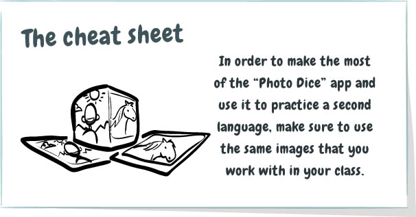 Find out how to use the Photo Dice app to get your students talking in meaningful ways in class.